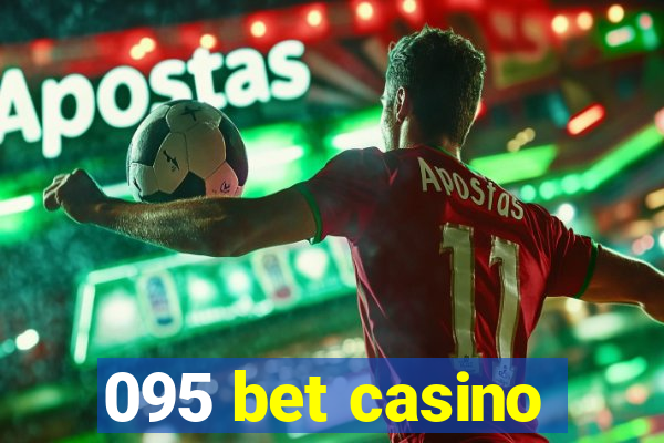 095 bet casino